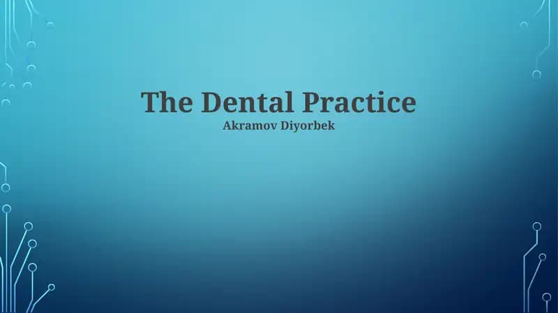 The Dental Practice