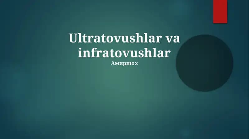 Ultratovushlar va infratovushlar