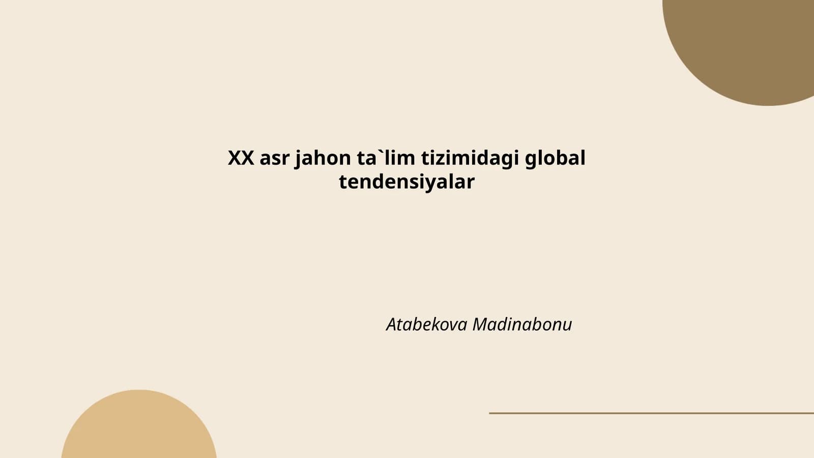 XX asr jahon ta`lim tizimidagi global tendensiyalar