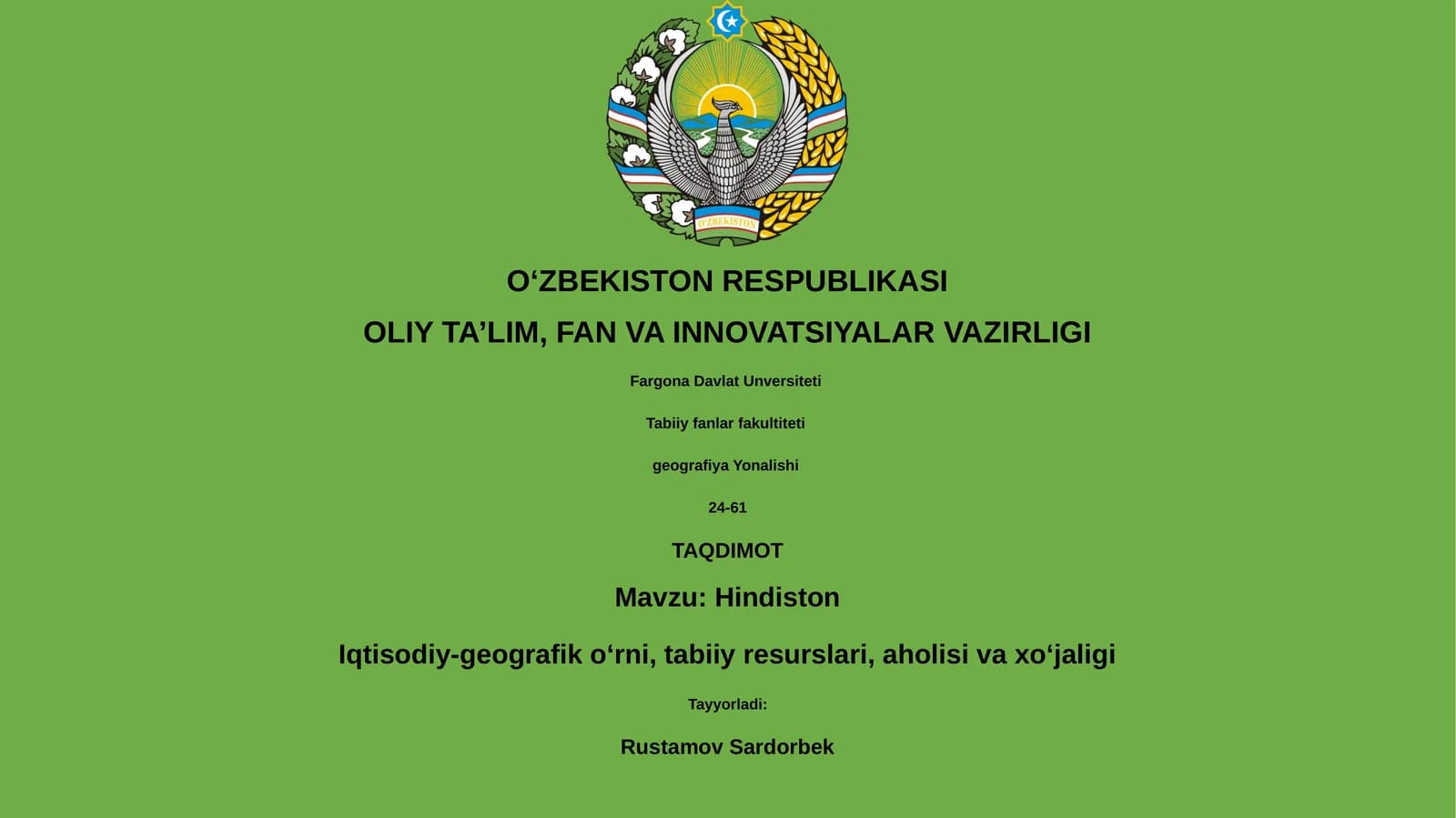 Hindiston Iqtisodiy-geografik o‘rni, tabiiy resurslari, aholisi va xo‘jaligi
