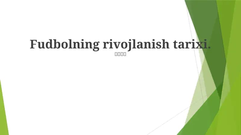 Fudbolning rivojlanish tarixi