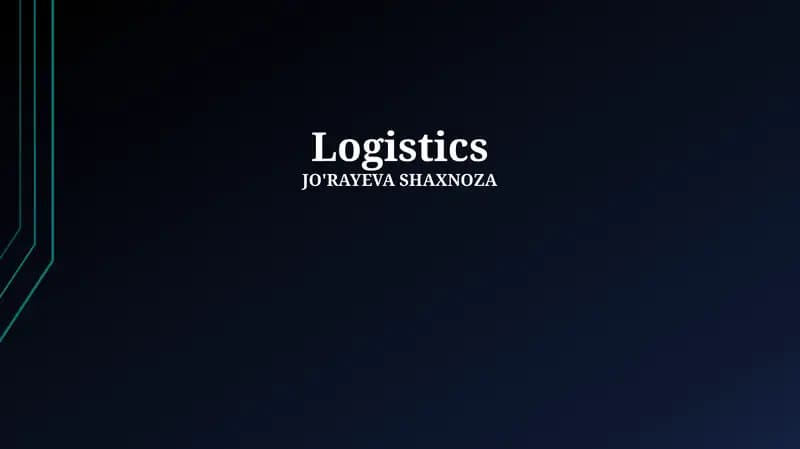 Logistics