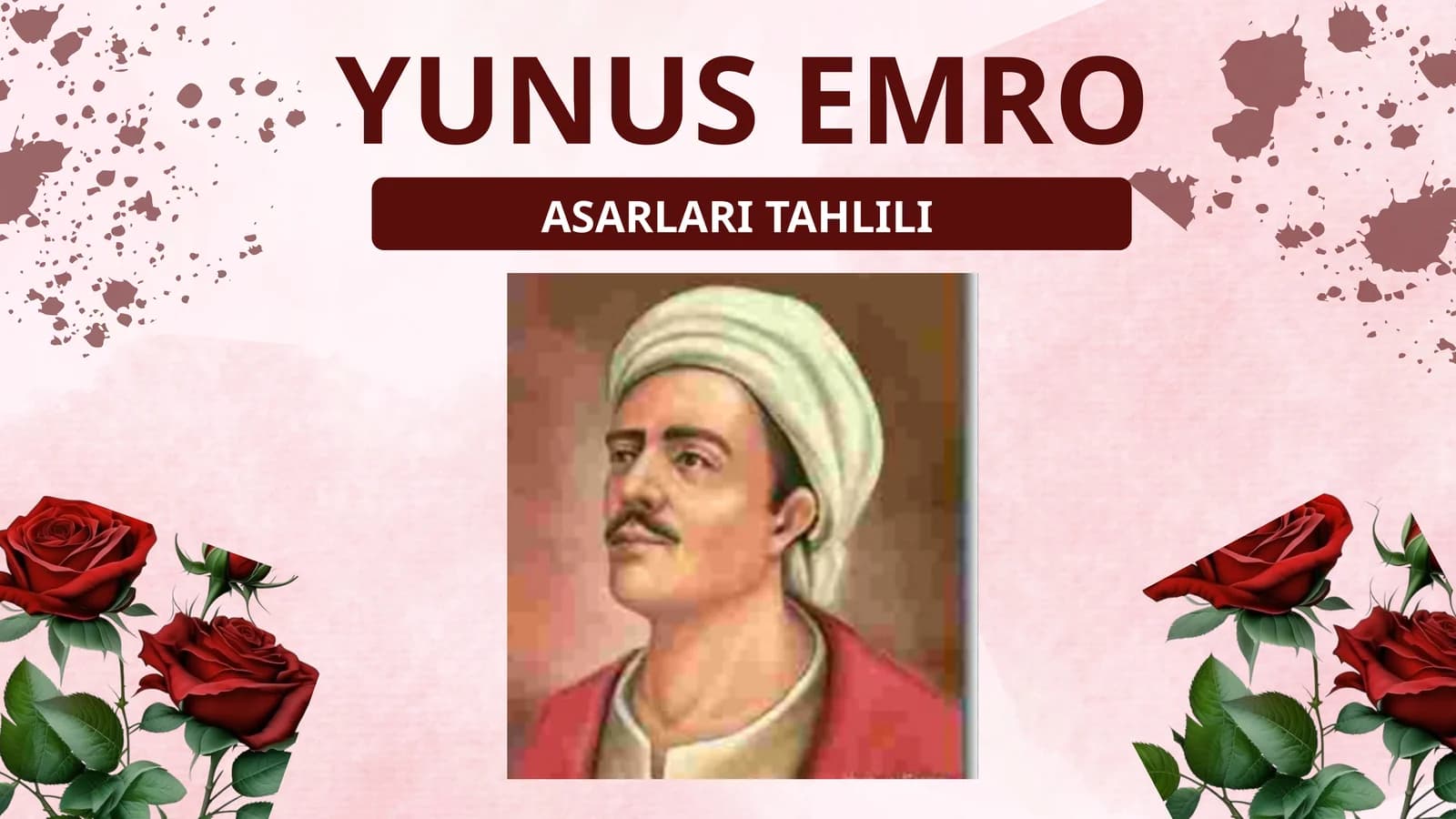 YUNUS EMRO ASARLARI TAHLILI