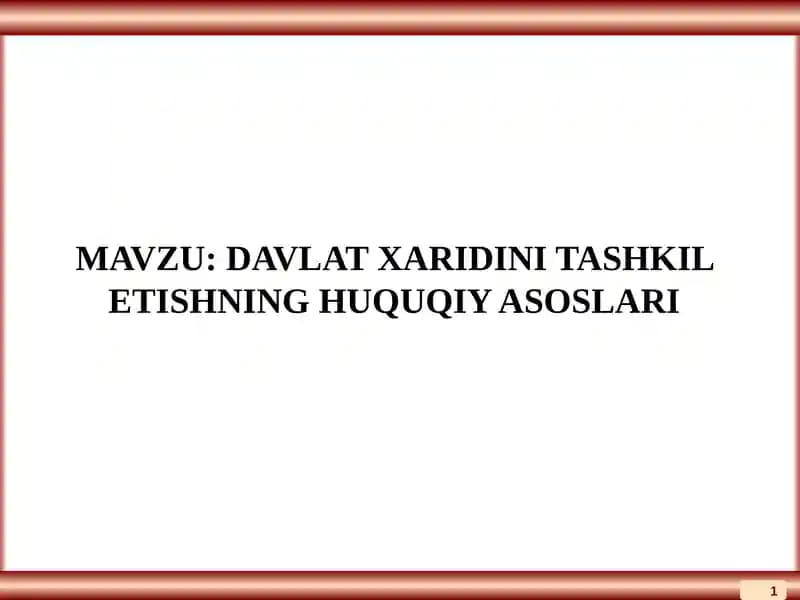 DAVLAT XARIDINI TASHKIL ETISHNING HUQUQIY ASOSLARI