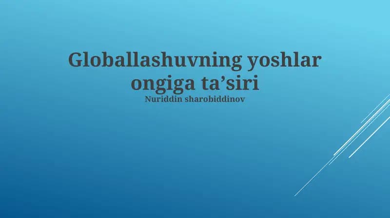 Globallashuvning yoshlar ongiga ta'siri
