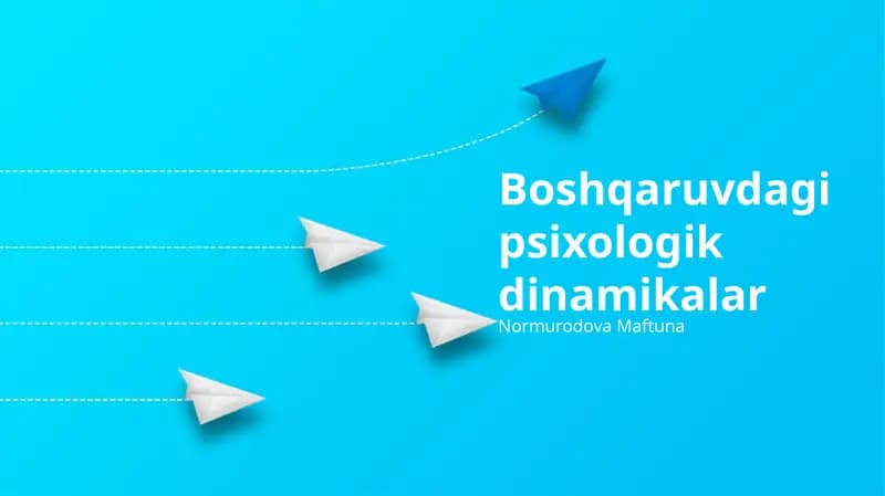 Boshqaruvdagi psixologik dinamikalar
