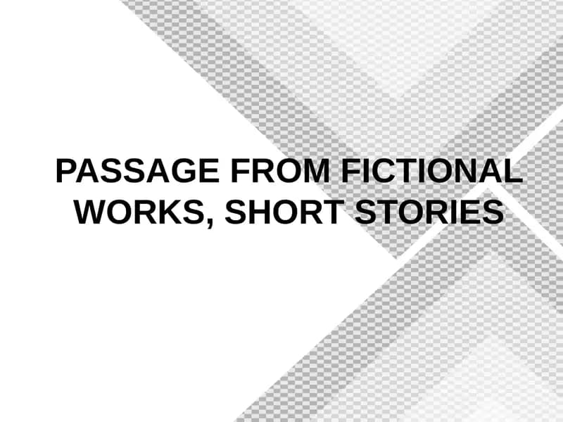 Passage from Fictional Works, Short Stories