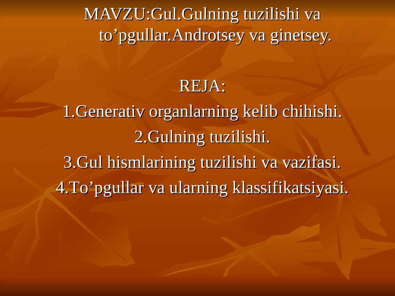 Gulning tuzilishi va to'pgullar