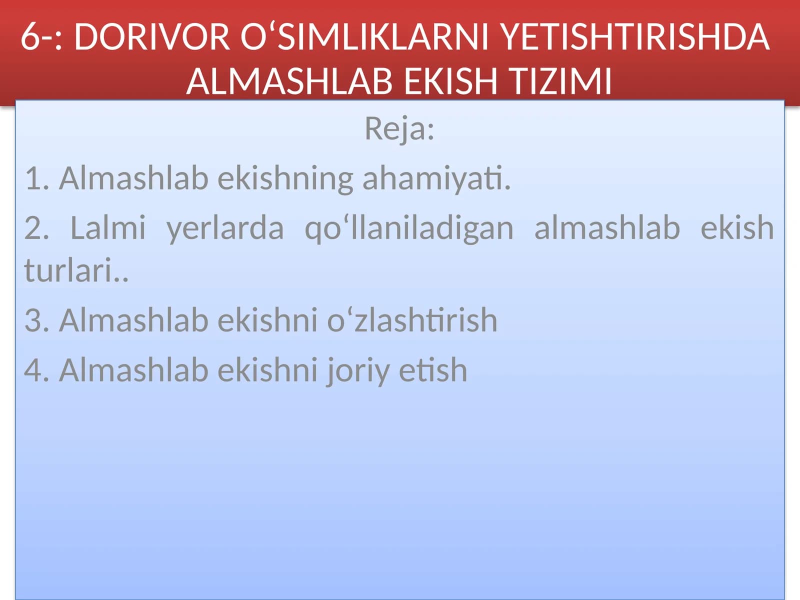 Almashlab ekishning ahamiyati