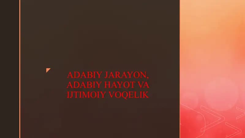 ADABIY JARAYON, ADABIY HAYOT VA IJTIMOIY VOQELIK