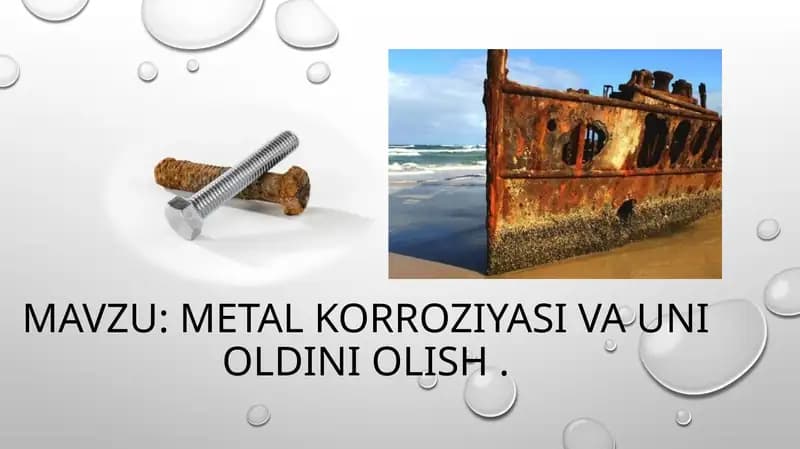 Metal korroziyasi va uni oldini olish.