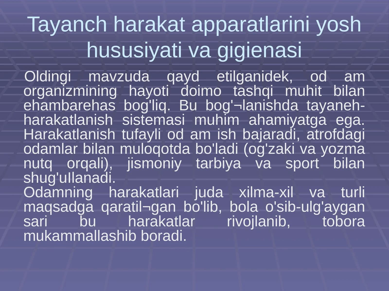 Tayanch harakat apparatlarini yosh xususiyati va gigienasi