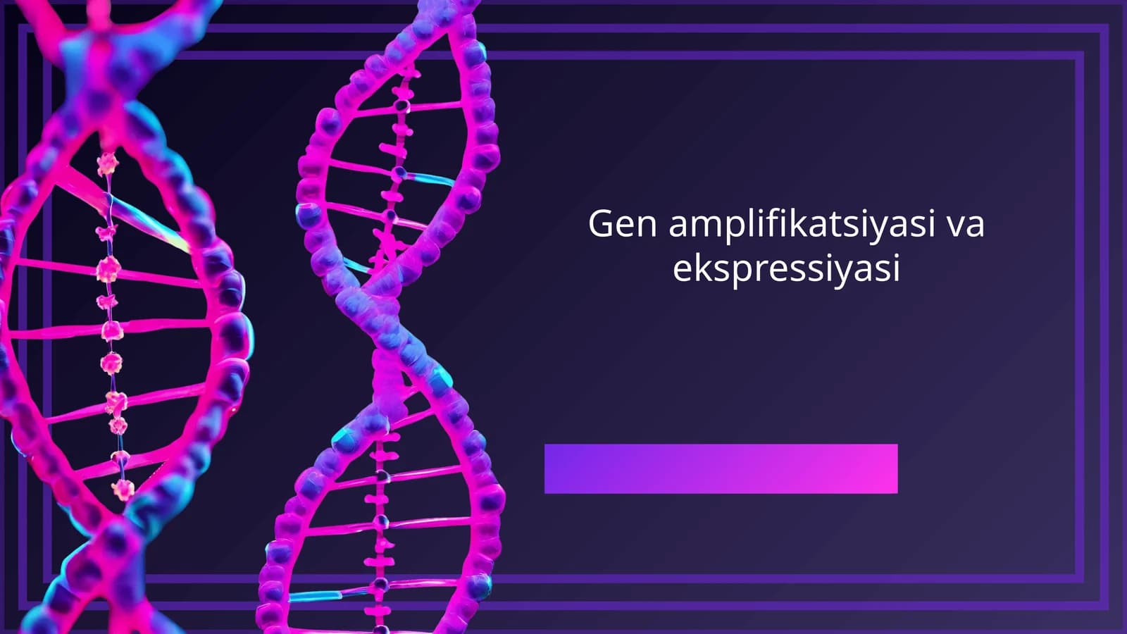 Gen amplifikatsiyasi va ekspressiyasi