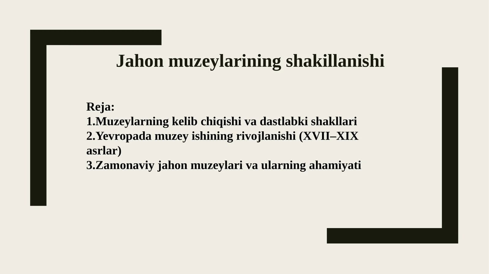 Jahon muzeylarining shakillanishi