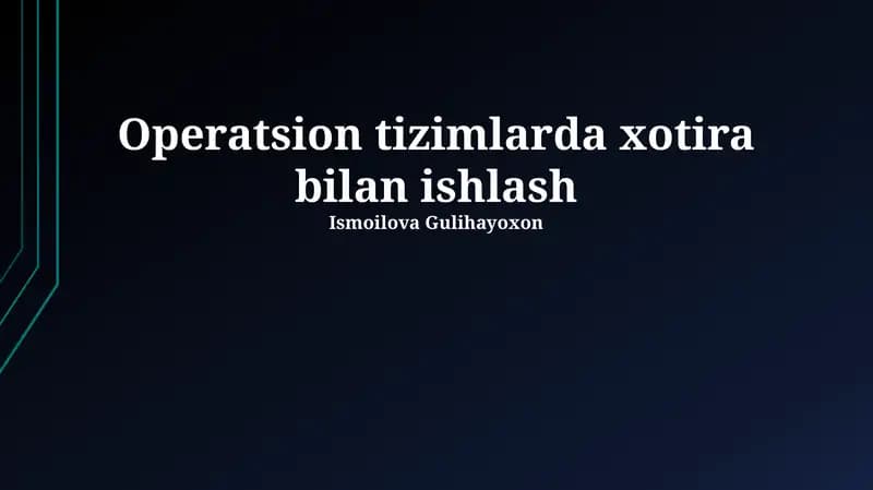 Operatsion tizimlarda xotira bilan ishlash