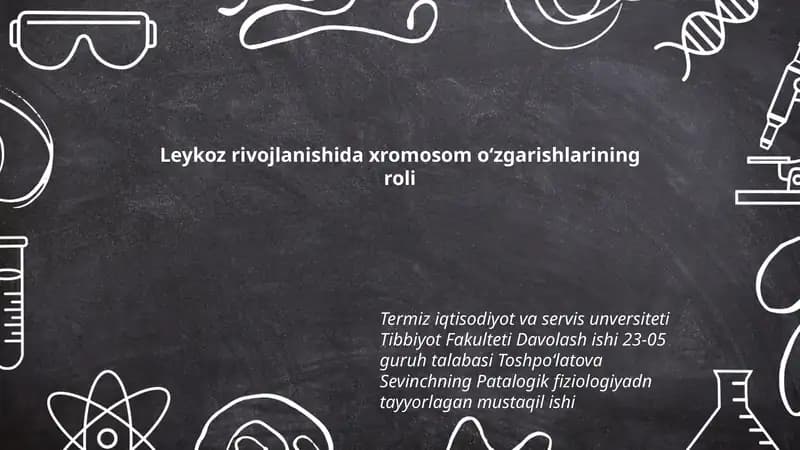 Leykoz rivojlanishida xromosom oʻzgarishlarining roli