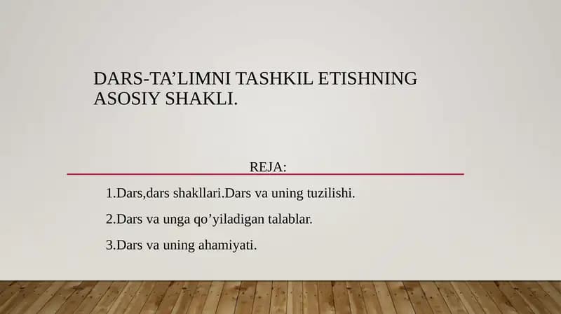 Dars-ta’limni tashkilotishning asosiy shakli