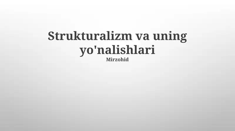 Strukturalizm va uning yo'nalishlari