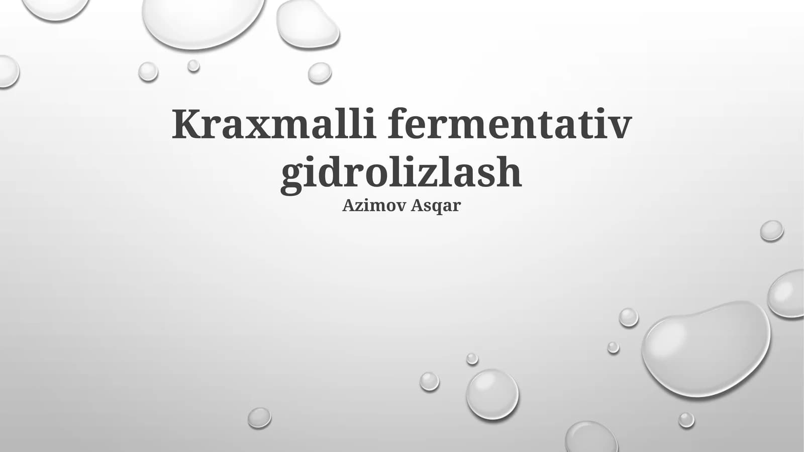 Kraxmalli fermentativ gidrolizlash
