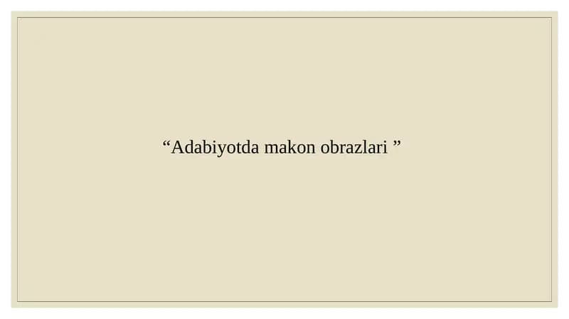 Adabiyotda makon obrazlari