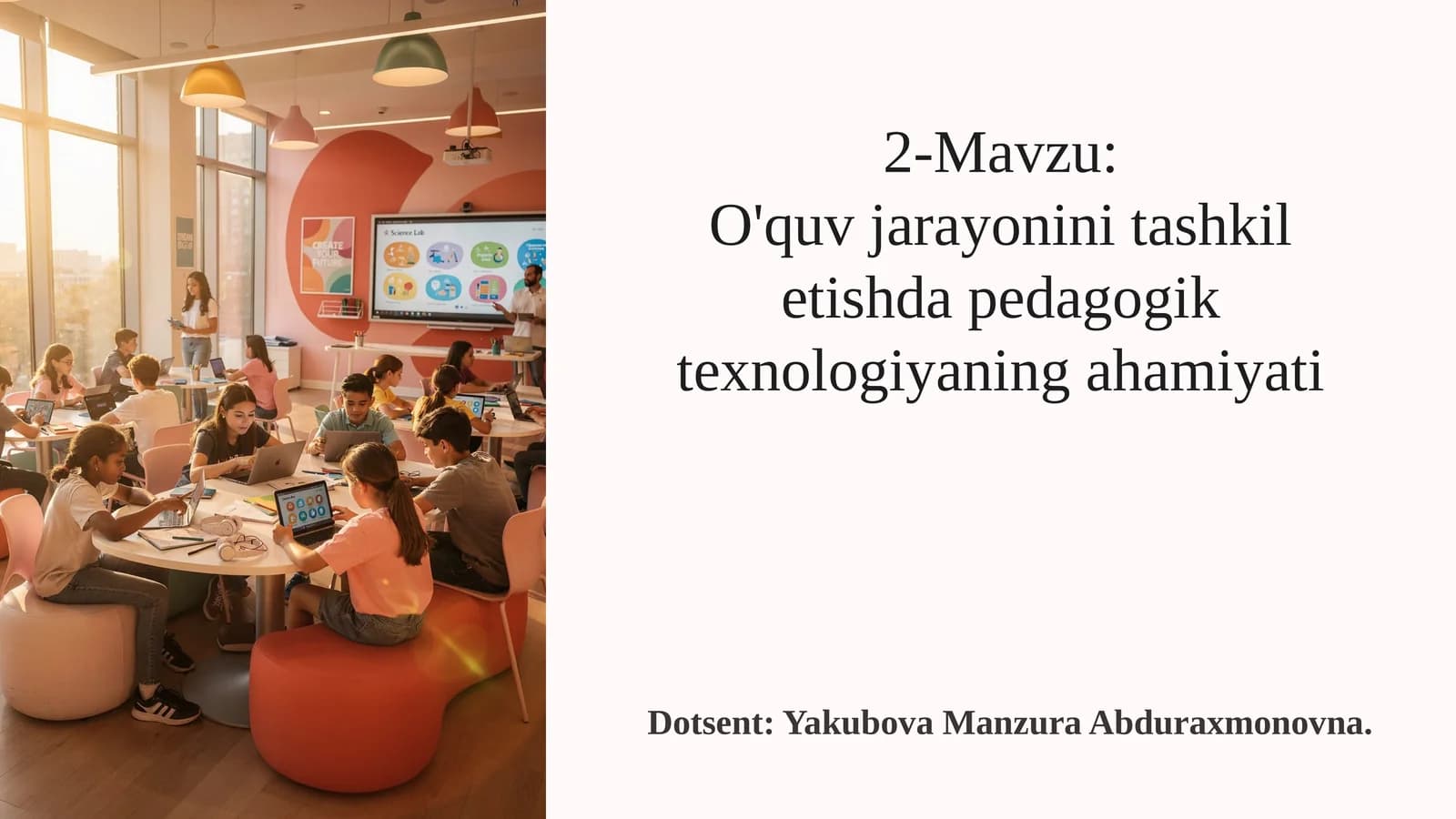 O'quvjarayonini tashkilotishda pedagogik texnologiya