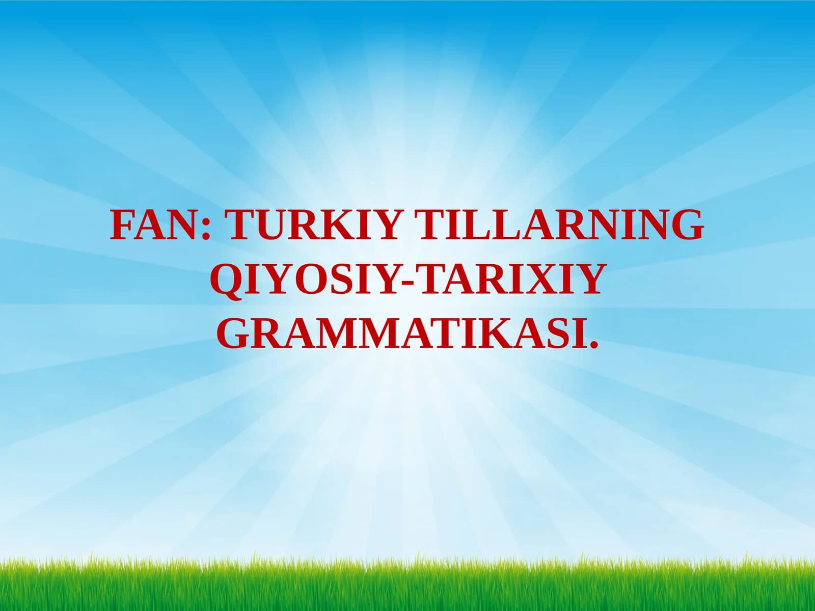 TURKIY TILLARNING QIYOSIY-TARIXIY GRAMMATIKASI