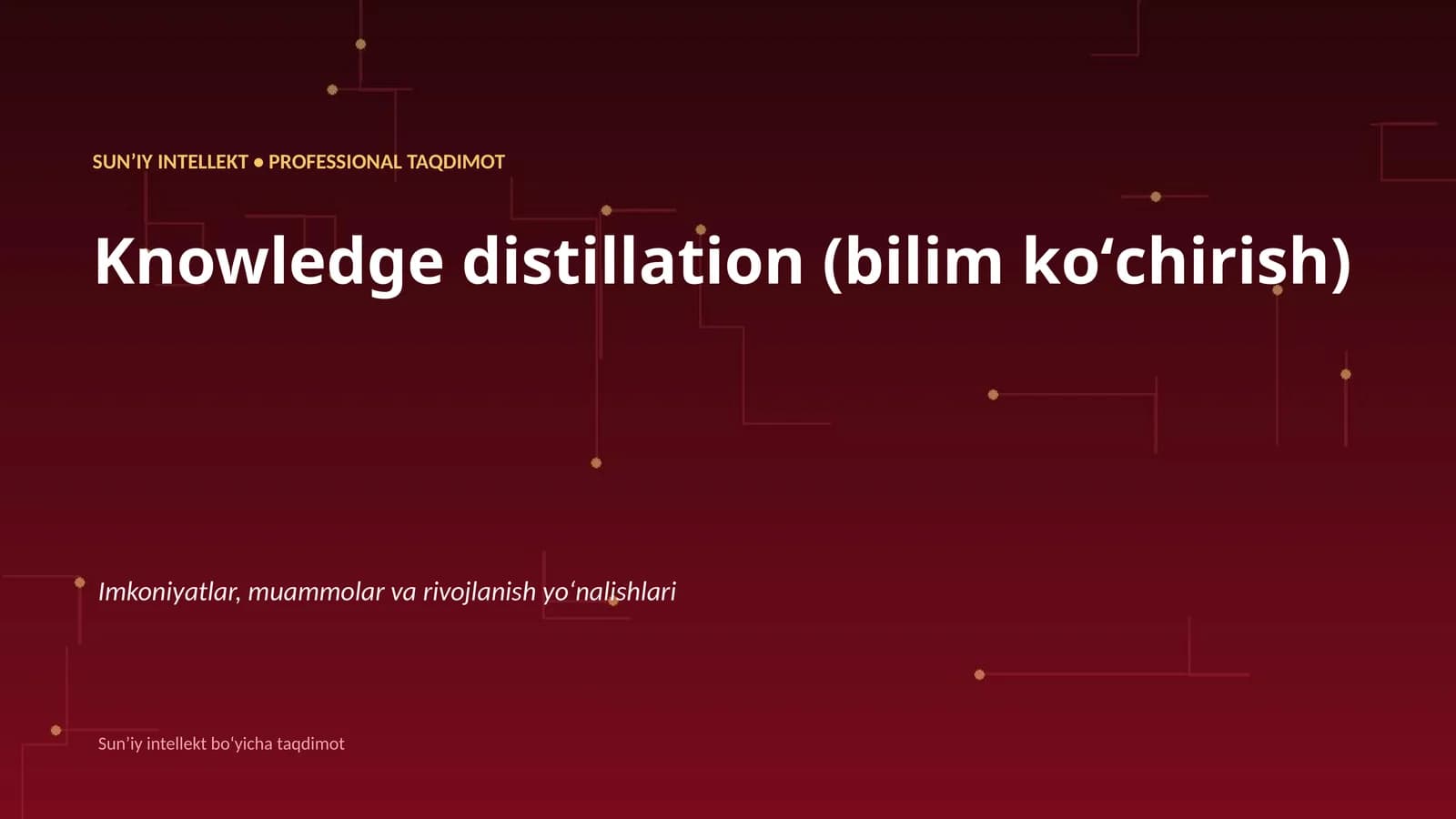 SUNʼIY INTELLEKT • PROFESSIONAL TAQDIMOT