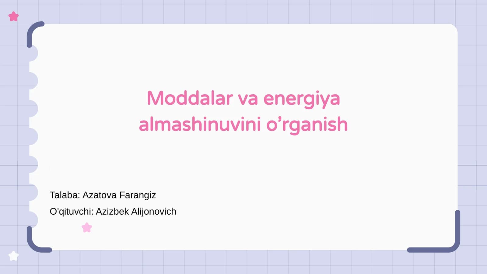Moddalar va energiya almashinuvini o’rganish