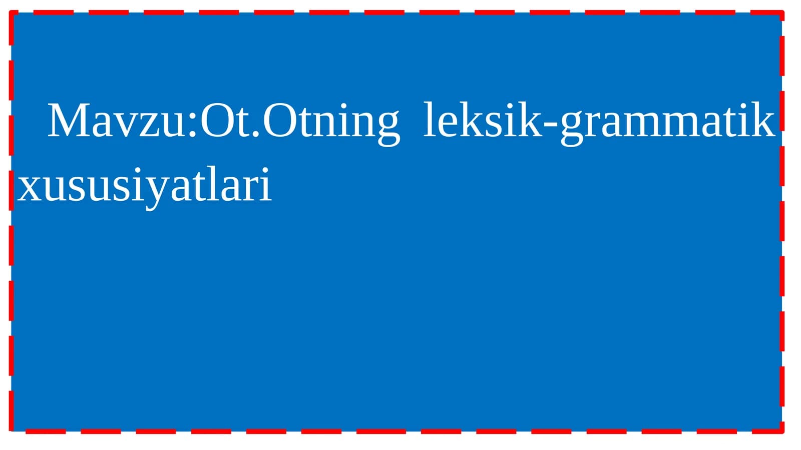 Ot.Otning leksik-grammatik xususiyatlari