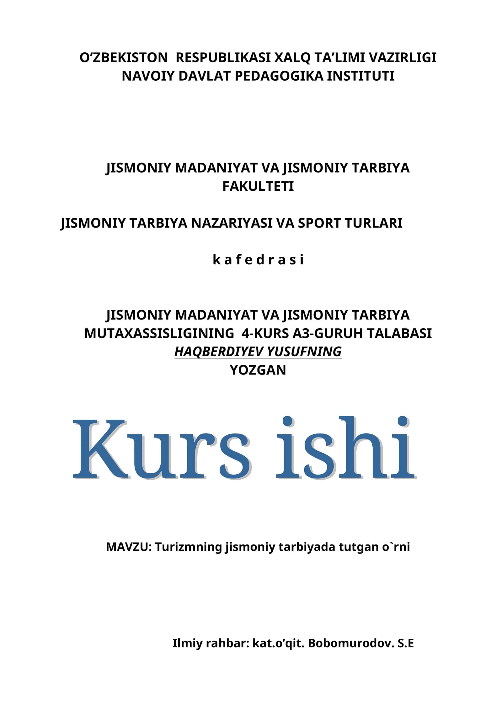 Turizmning jismoniy tarbiyada tutgan o`rni