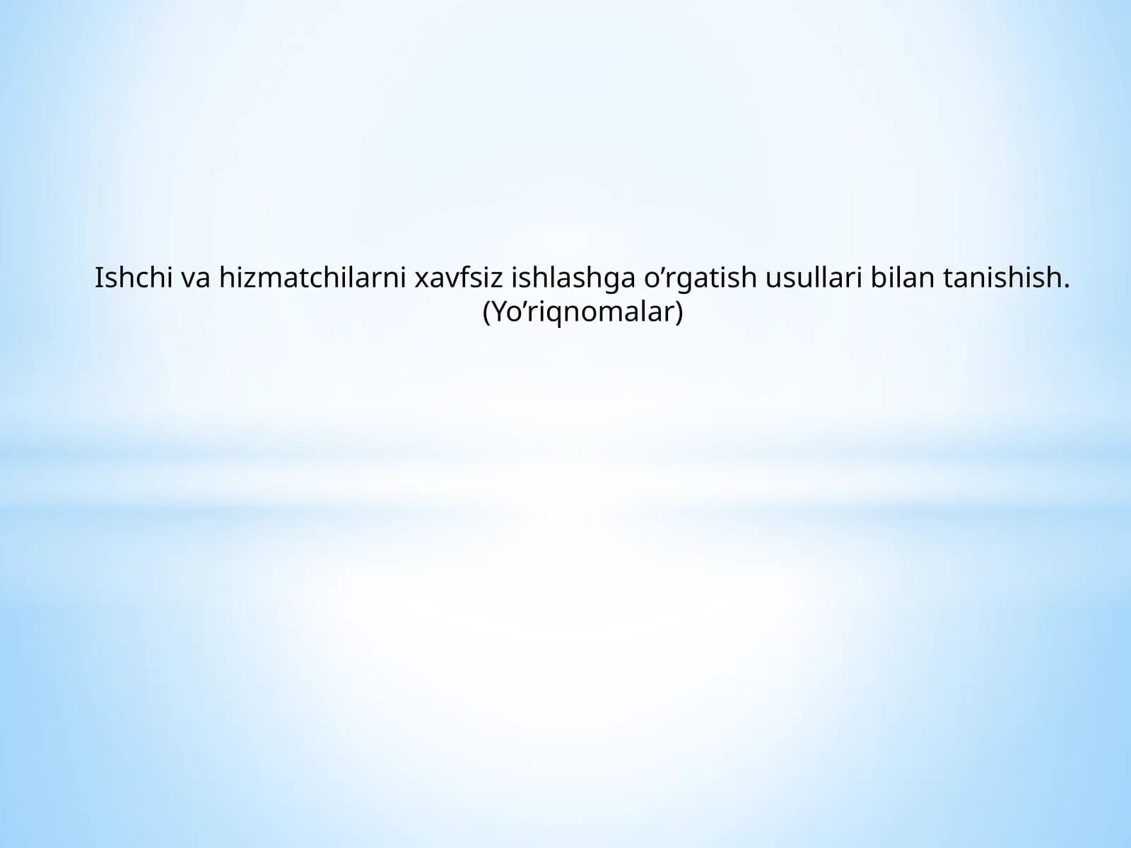 Yo’riqnomalar ikki xil bo’ladi