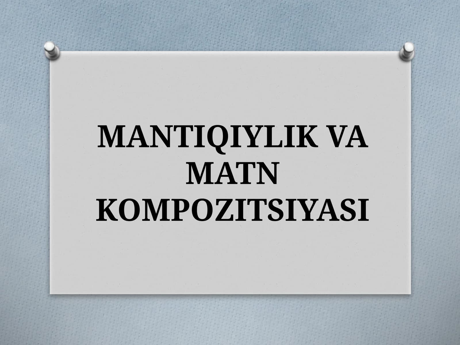 MANTIQIYLIK VAMATN KOMPOZITSIYASI