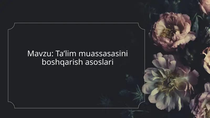 Ta’lim muassasasini boshqarish asoslari
