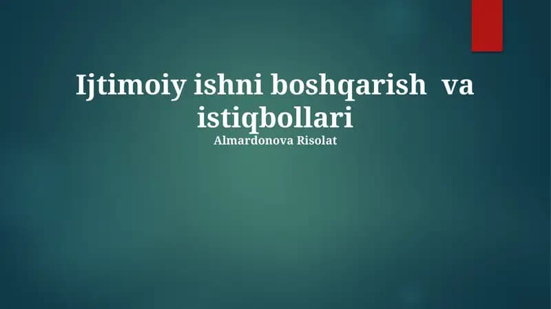 Ijtimoiy ishni boshqarish va istiqbollari