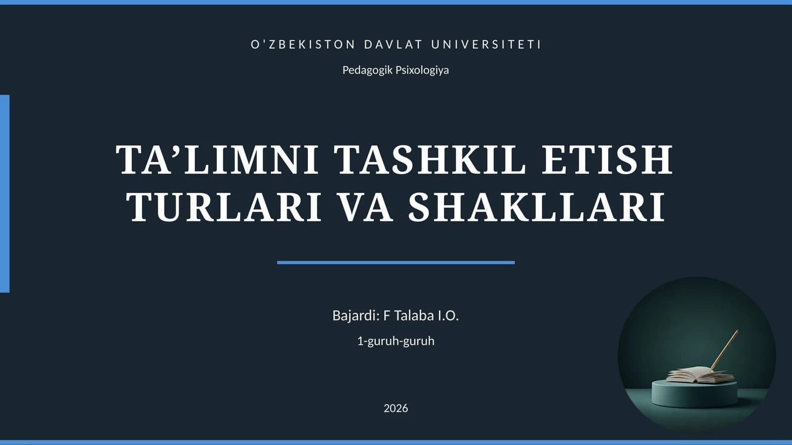 TA’LIMNI TASHKIL ETISH TURLARI VA SHAKLLARI