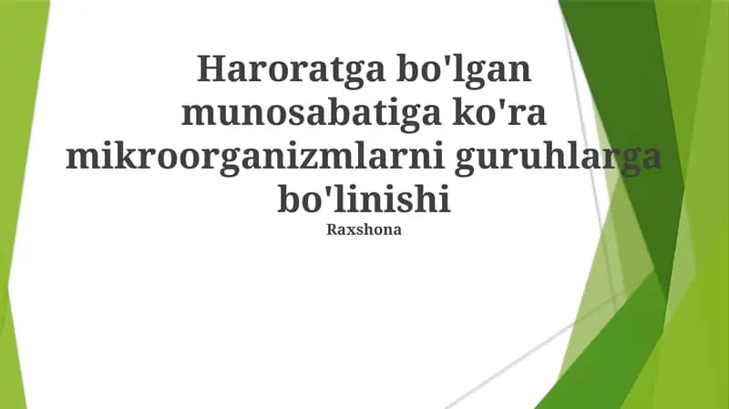 Mikroorganizmlarni guruhlarga bo'linishi