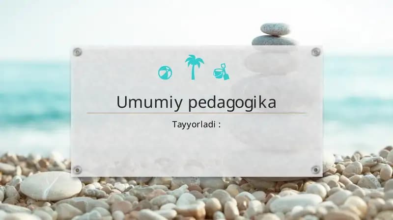 Umumiy pedagogika . Shaxs rivojlanishi