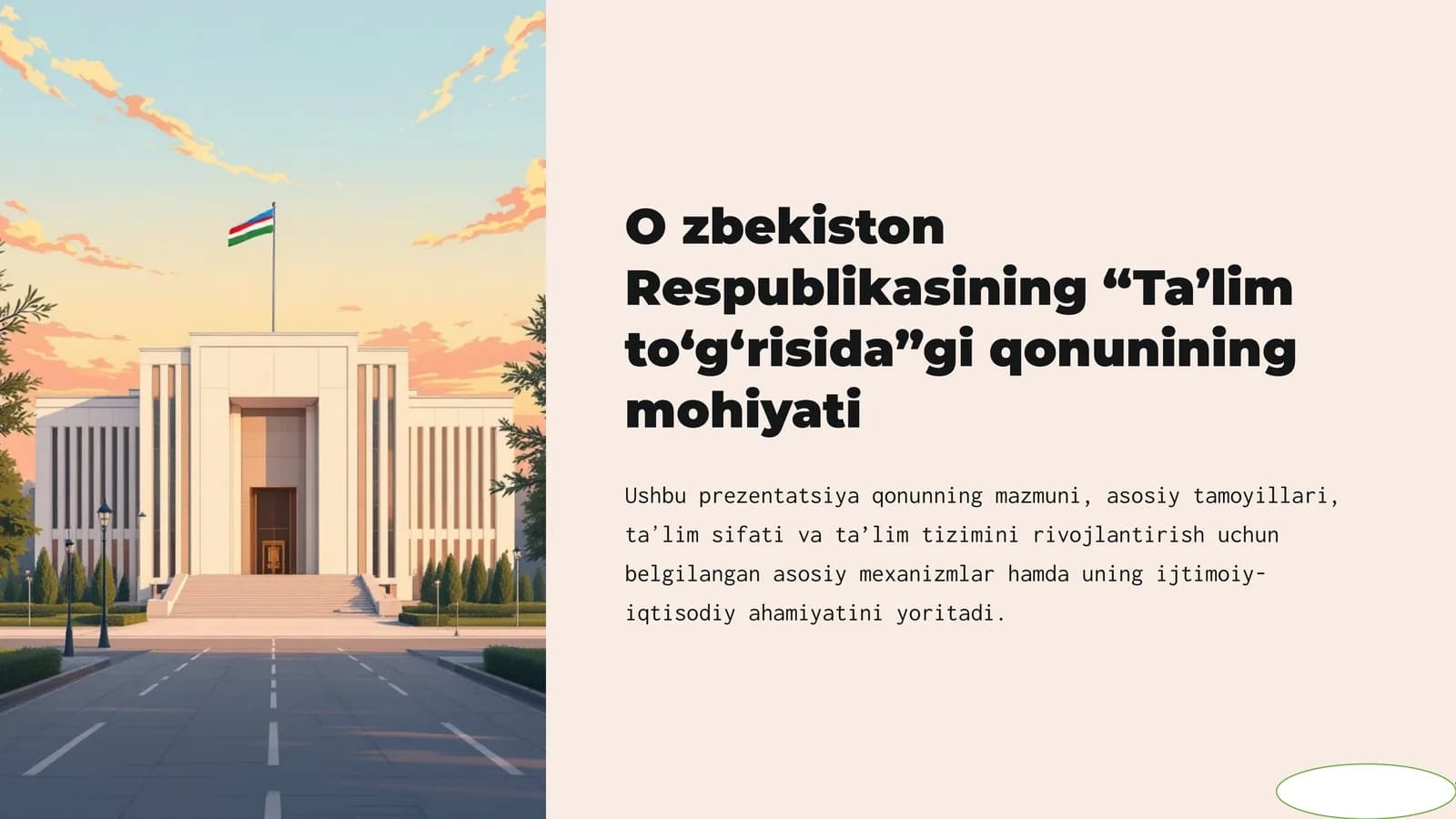 Oʻzbekiston Respublikasining “Ta’lim to‘g‘risida”gi qonunining mohiyati