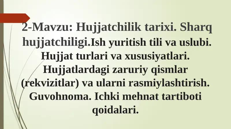 2-Mavzu:Hujjatchiliktarixi.Sharqhujjatchiligi