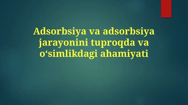 Tuproq tarkibi va adsorbsiya