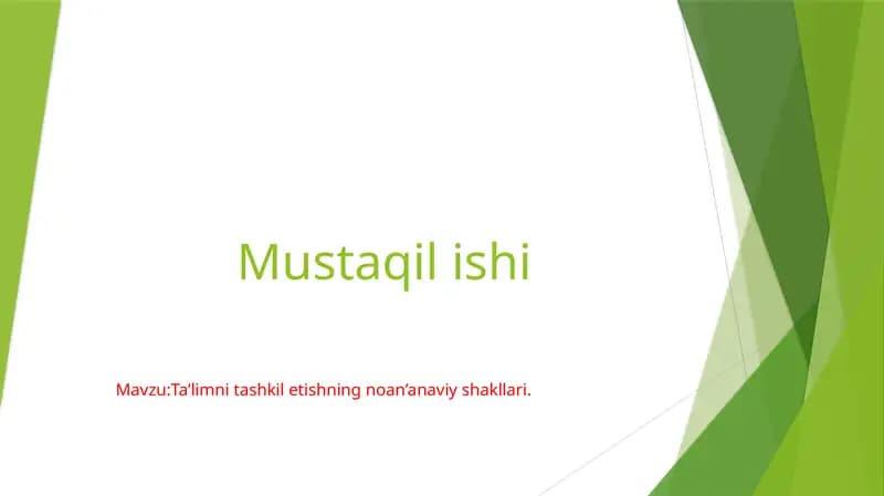 Ta’limni tashkil etishning noan’anaviy shakllari.