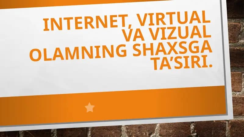 Internet, virtual va vizual olamning shaxsga ta’siri