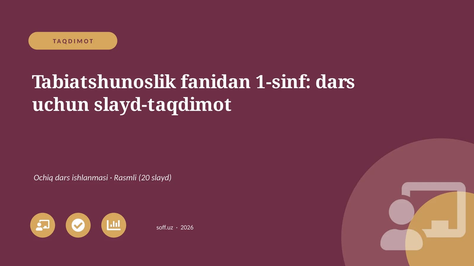 Tabiatshunoslik fanidan 1-sinf: dars uchun slayd-taqdimot