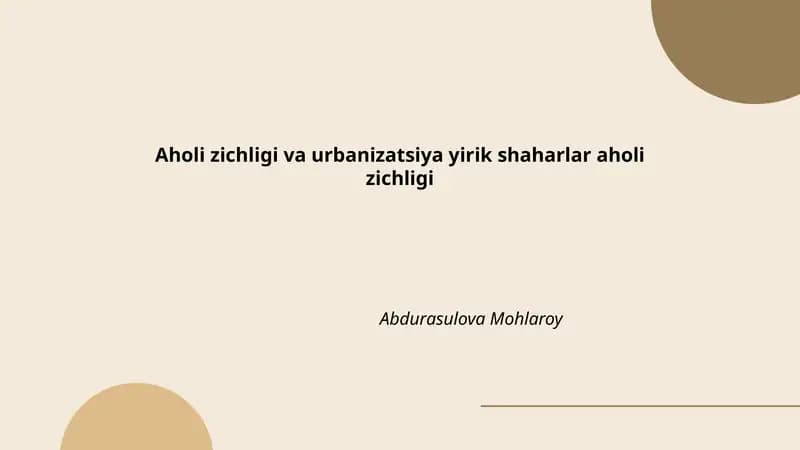 Aholi zichligi va urbanizatsiya yirik shaharlar aholi zichligi