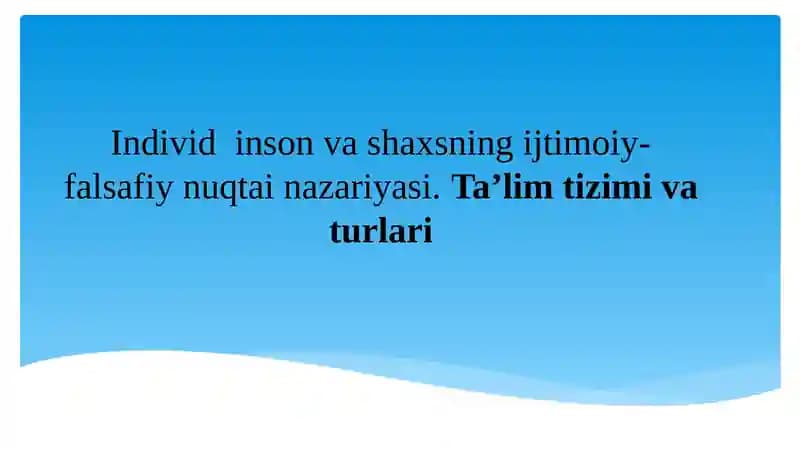 Ta’lim tizimi va turlari