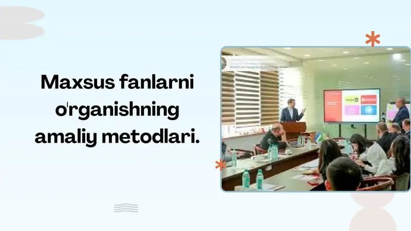 Maxsusfanlarni o'rganishning amaliy metodlari