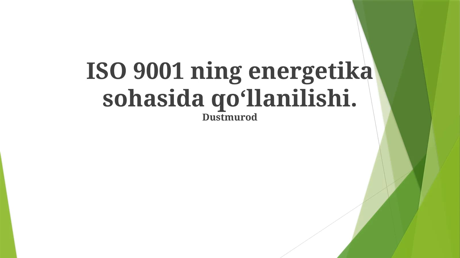 ISO 9001 ning energetika sohasida qo‘llanilishi