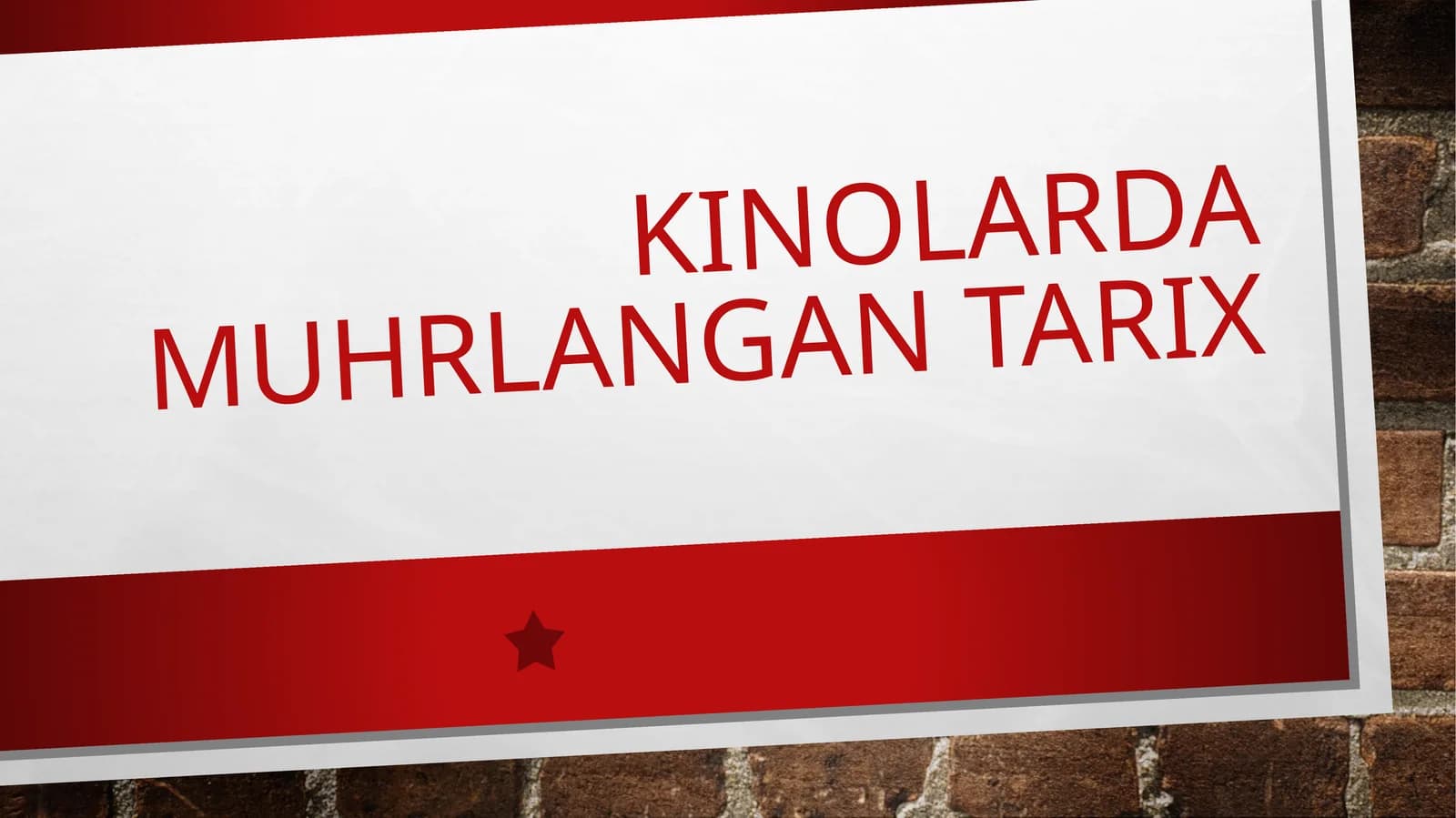 Kinolarda muhrlangan Tarix