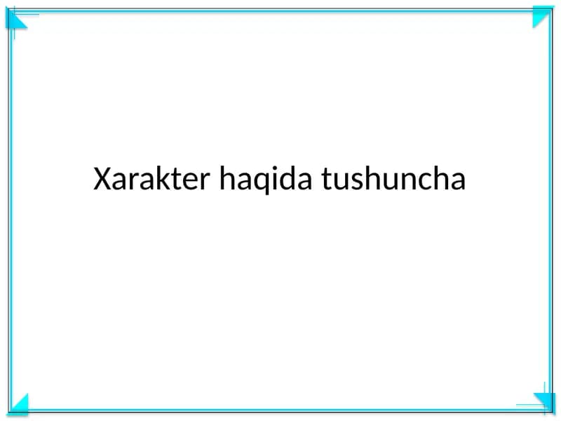 Xarakter haqida tushuncha