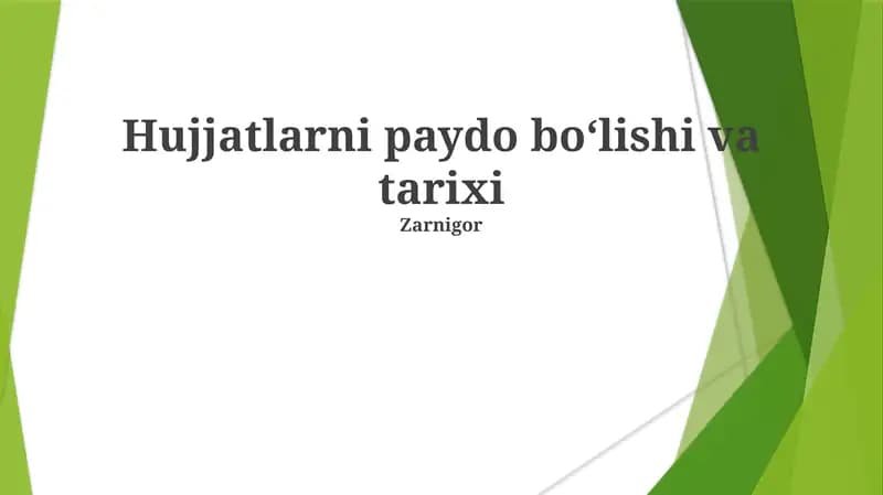 Hujjatlarni paydo boʻlishi va tarixi